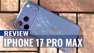 iPhone 17 Pro Max Review: The Most Beautiful iPhone Yet