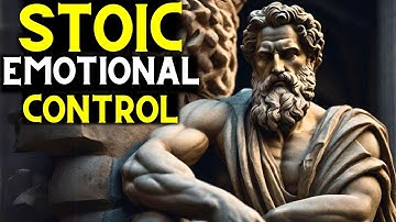 Stoic Techniques for Total Emotional Control (FULL GUIDE)