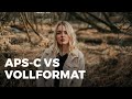 Vollformat vs APS-C: BILDLOOK Entstehung