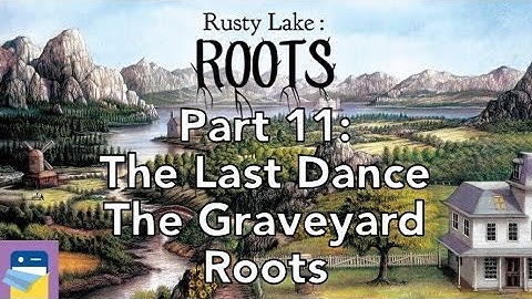 Rusty Lake Roots: Walkthrough Part 11: The Last Dance, The Graveyard, Roots