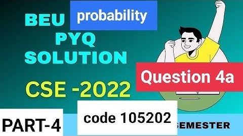 BEU mathematics-2 pyq solution (probability & statics)|| 2022 (question-4a) ||CSE, IT, AI solved