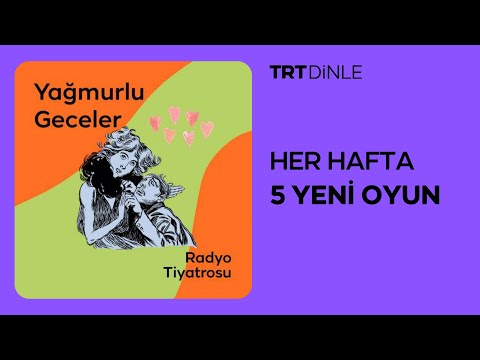 Radyo Tiyatrosu: Yağmurlu Geceler | Romantik