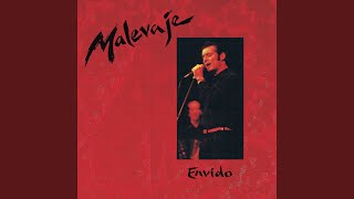 Video thumbnail of "Malevaje - Esta noche me emborracho, directo"