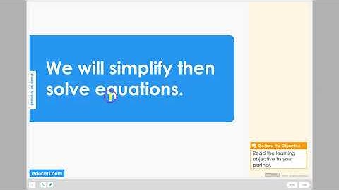 Lesson 3.9 - Solve Equations - Simplify (Learning Objective)