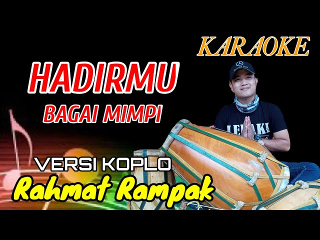 HADIRMU BAGAI MIMPI//Karaoke Dangdut Koplo/ Versi Kendang Rampak class=