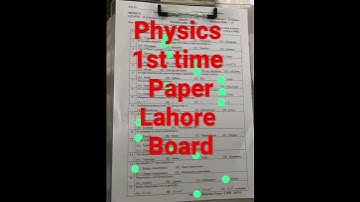 Physics 1st time Paper Lahore Board 2023