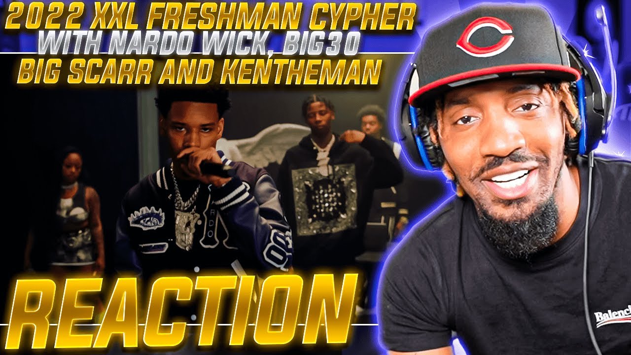 THANK GOD! | 2022 XXL Freshman Cypher With Nardo Wick, Big30, Big Scarr and KenTheMan (REACTION!!!)