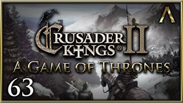 Crusader Kings 2 - A Game of Thrones - Pt.63 "Death Beyond the Wall" [CK2 Mod]