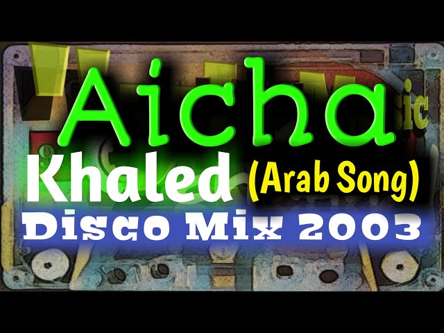 disco dulu aisa - aisa disco -Aicha (Dance mix) class=