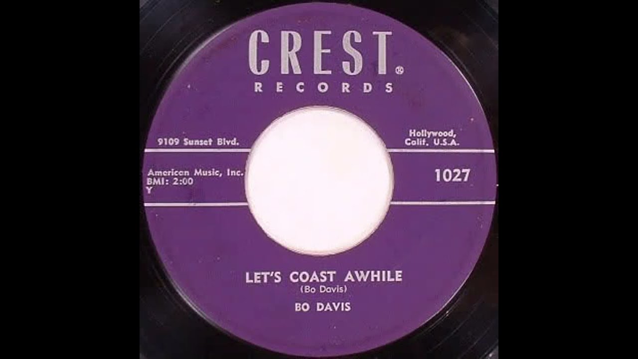 Bo Davis - Let's Coast Awhile - 1956