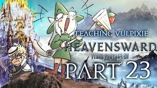 RAVANNA TIME | FFXIV with Vulpixie - Part 23