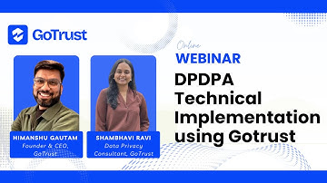 GoTrust Webinar: DPDPA Technical Implementation