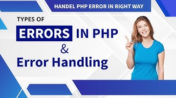 Errors in PHP | Different Types of Errors in PHP | Error handling in PHP