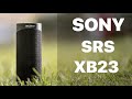 SONY XB23 | КАК ЗВУЧИТ? СТОИТ ЛИ СВОИХ ДЕНЕГ?