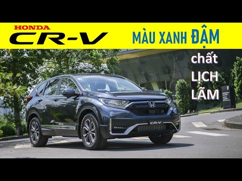 Video Cận cảnh Honda CR-V 2021 màu Xanh Đậm Chất Lịch Lãm - youtube