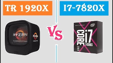 AMD THREADRIPPER 1920X VS I7-7820X [FPS BENCHMARK]
