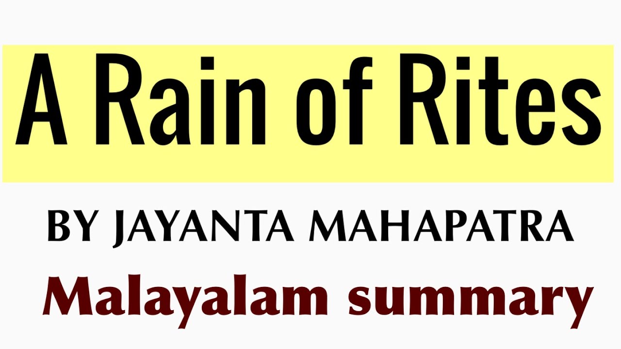 A Rain of Rites by Jayanta Mahapatra , #malayalamsummary