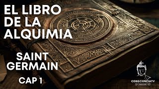 EL LIBRO DE ORO DE LA ALQUIMIA - Conde de Saint Germain