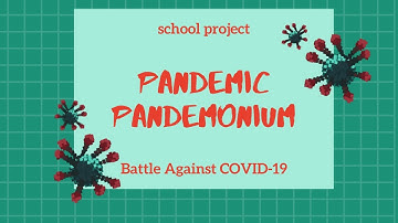 Pandemic Pandemonium: Battle Against COVID-19 Animation (school project)