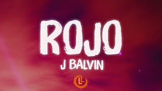 J Balvin - ​Rojo (Letras)