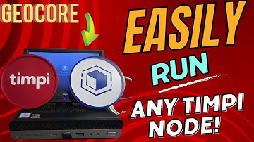 Timpi GeoCore node setup guide! Bonus: Options to run EVERY Timpi Node!