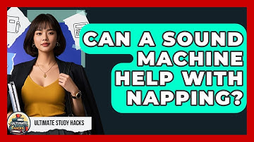 Can A Sound Machine Help With Napping? - Ultimate Study Hacks