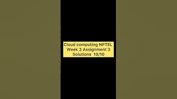 Nptel cloud computing week 3 assignment 3 solutions 2025