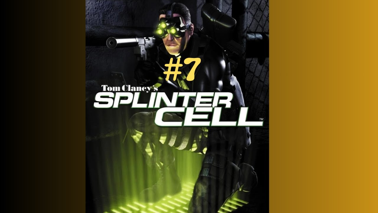 splinter cell part 7 (3 HOURS OF PROGRESS AGAINST MY SANITY) - YouTube