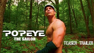 Popeye The Sailor Teaser Trailer (2019)