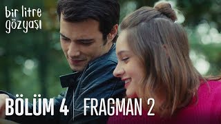 Bir Litre Gözyaşı 4. Bölüm 2. Fragmanı