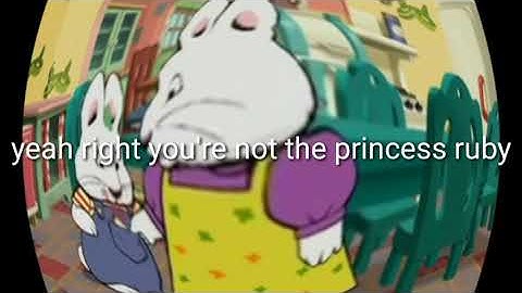 I edited Max and Ruby because ruby is dumb
