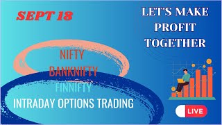 Sept 18 | Live Intraday Trading Banknifty and Nifty Options: Expert Tips and Strategies