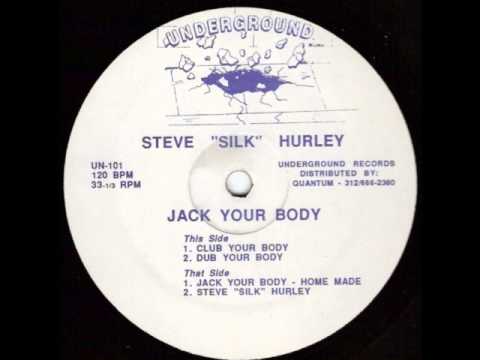 Steve Silk Hurley - Jack your body