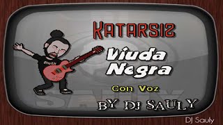 Katarsiz - Viuda Negra (Video Con Voz)