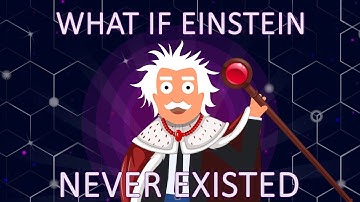 What if Einstein has never existed ?