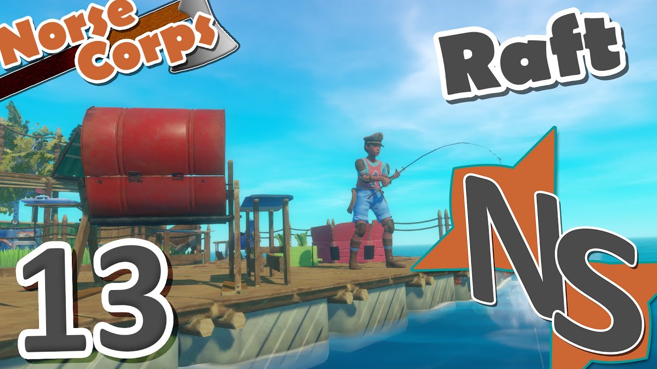 Fortifying the Raft | Raft Pt.13 [Norse Corps] - YouTube