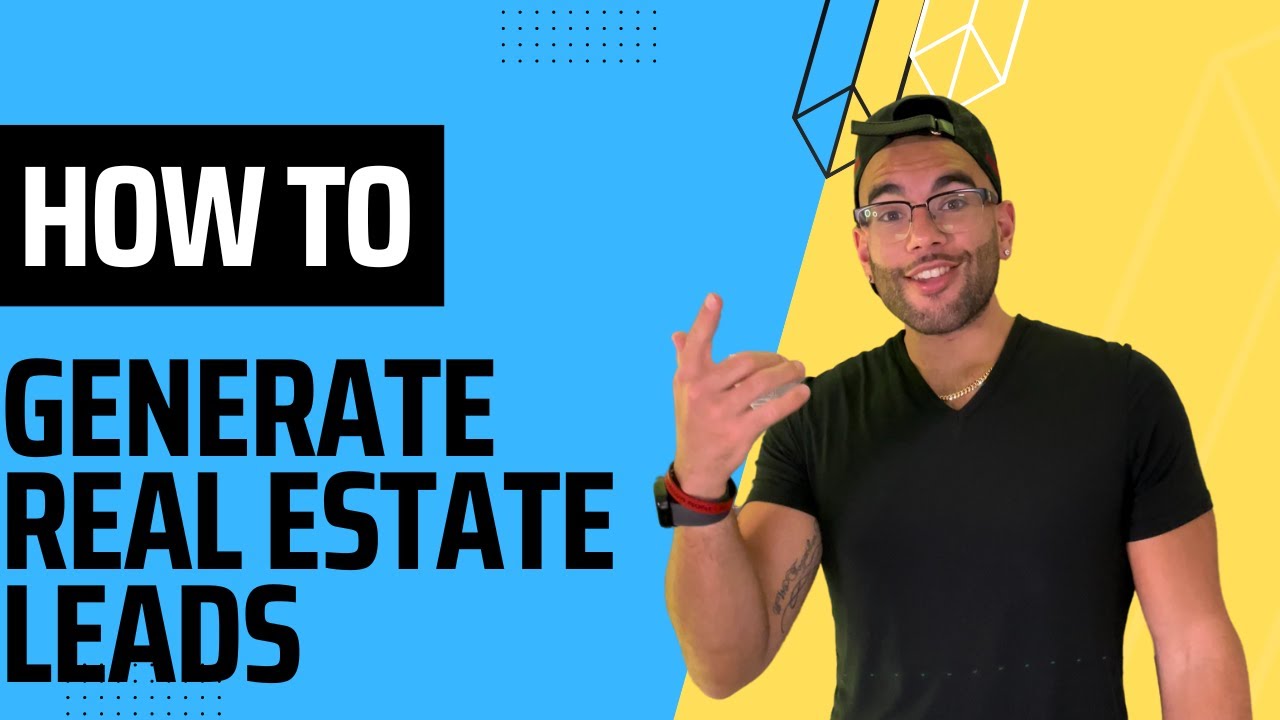 How To Generate Real Estate Leads - YouTube