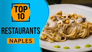 Top 10 Best Restaurants in Naples, Italy