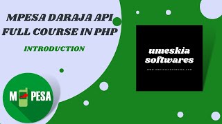 1. Introduction - LIPA NA  MPESA DARAJA API FULL COURSE IN PHP screenshot 3