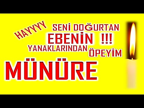 İyi ki Doğdun Münüre İsme Özel Komik Doğum Günü Şarkısı