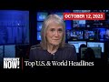 Top U.S. &amp; World Headlines — October 12, 2023