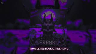 Ritmo De Treino (Speed up) - YOUTHISENDING