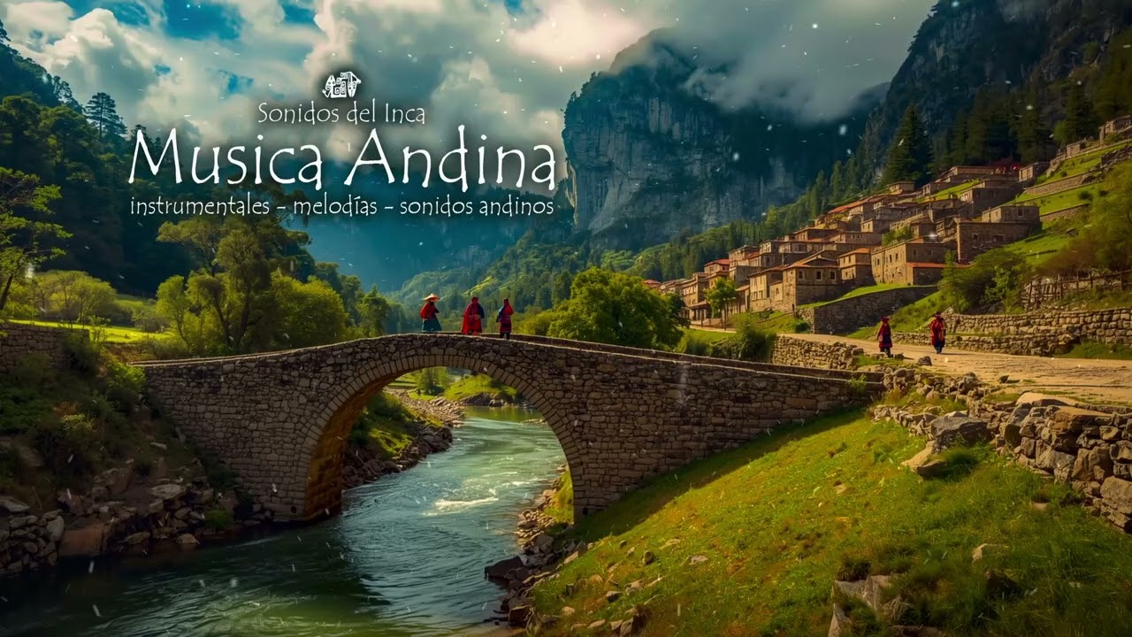 🌄 Música Andina para Armonizar la Mente y el Corazón | Travesía por los Andes del Perú profundo 🏞️