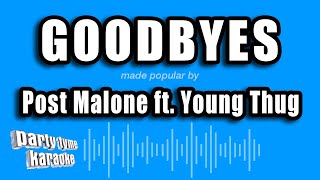 Post Malone ft. Young Thug - Goodbyes (Karaoke Version)