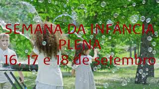 Semana da Infância Plena