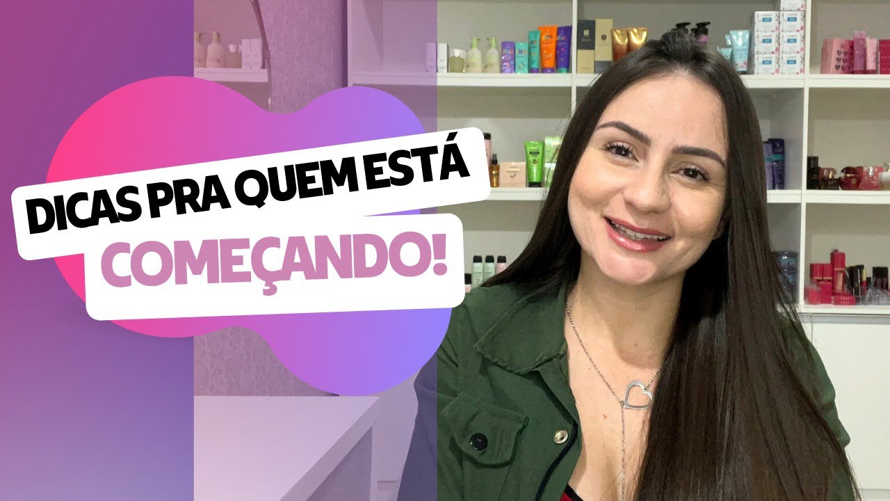 DICAS PRA QUEM ESTÁ COMEÇANDO A VENDER COSMÉTICOS
