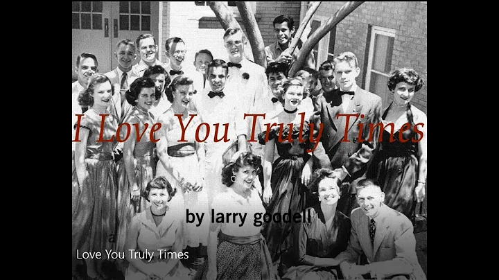 I Love You Truly Times, Poem & Piano, remembering ...