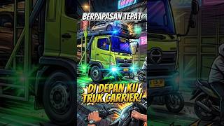 DETIK-DETIK BERPAPASAN SAMA TRUK CARRIER RAKSASA! 😱 #Shorts #carrier #truck