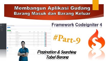 Aplikasi Barang Masuk dan Barang Keluar Dengan Codeigniter 4 | Part 9 | Paging & Cari Data Barang