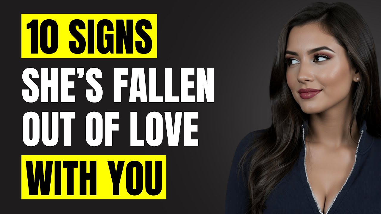 10 Signs She’s Fallen Out of Love With You – The Truth Men Must Face | Female Psychology
